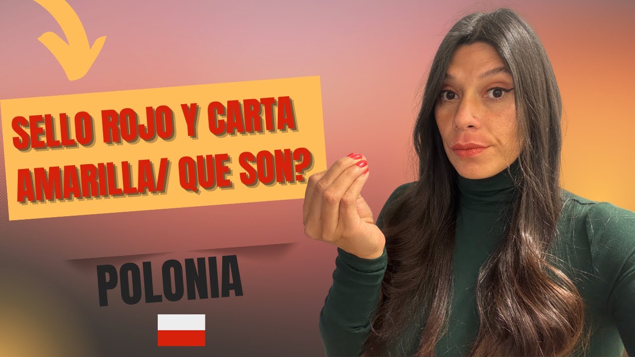 SELLO ROJO y CARTA AMARILLA en Polonia: qué significa, qué NO te permite y qué hacer si lo tenés