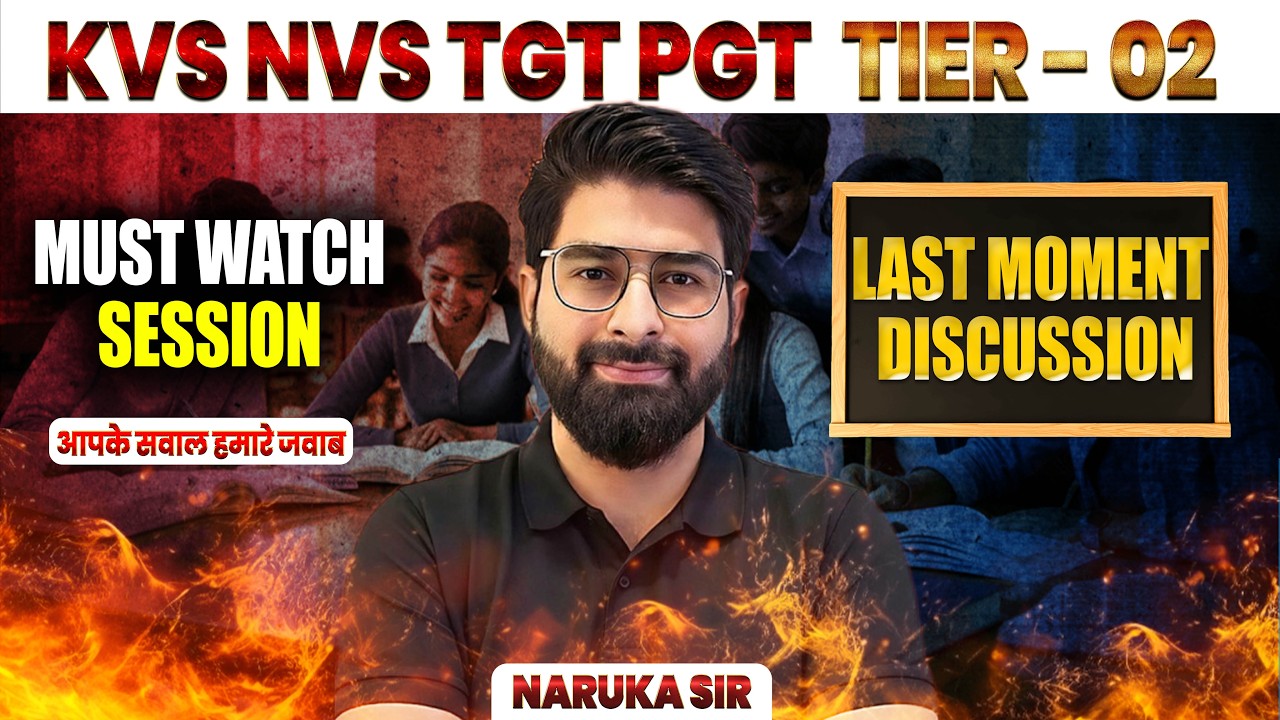 KVS & NVS TGT PGT Tier 2 Preparation | Last Moment Strategy by Naruka Sir