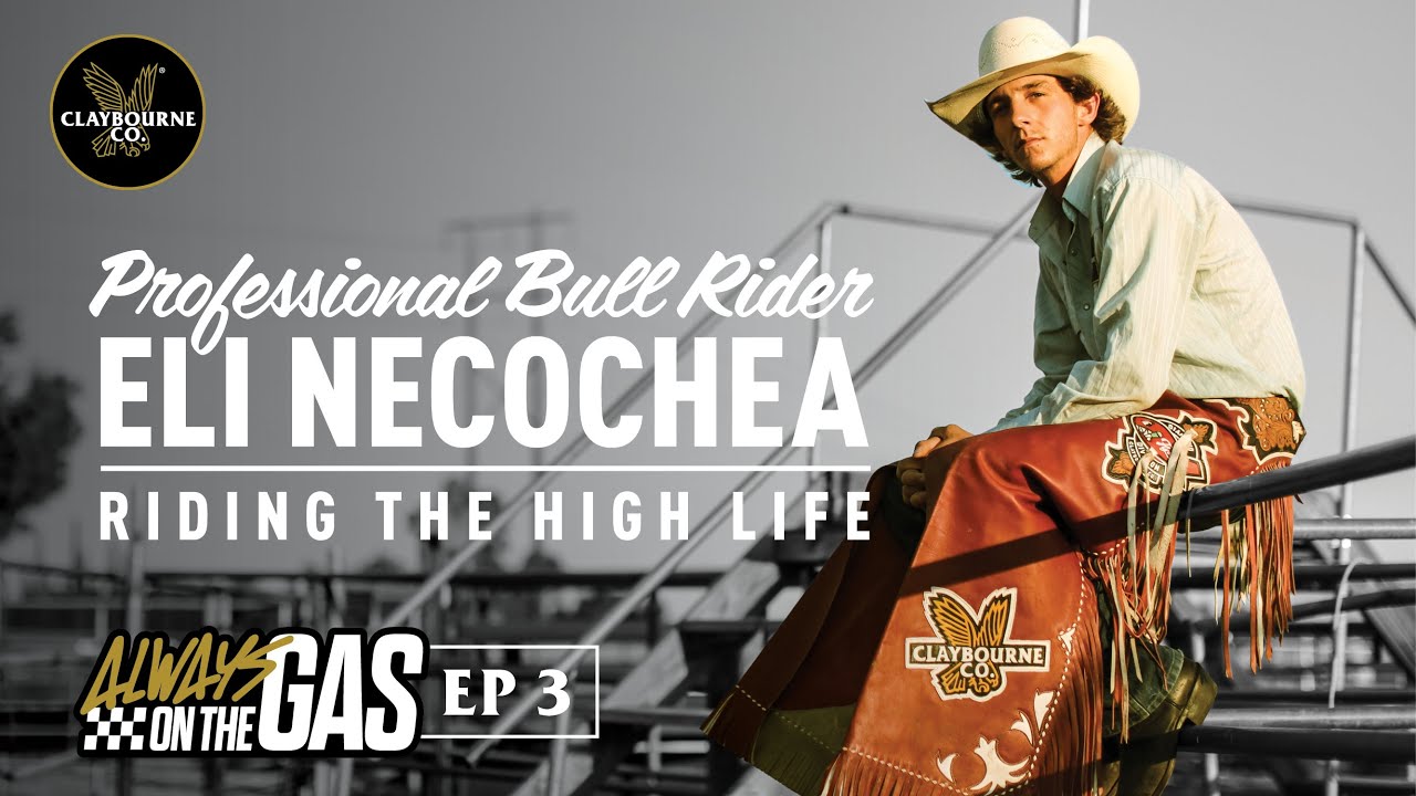Eli Necochea: The Rise of a Young Bull Rider | Always on the Gas x Claybourne Co.