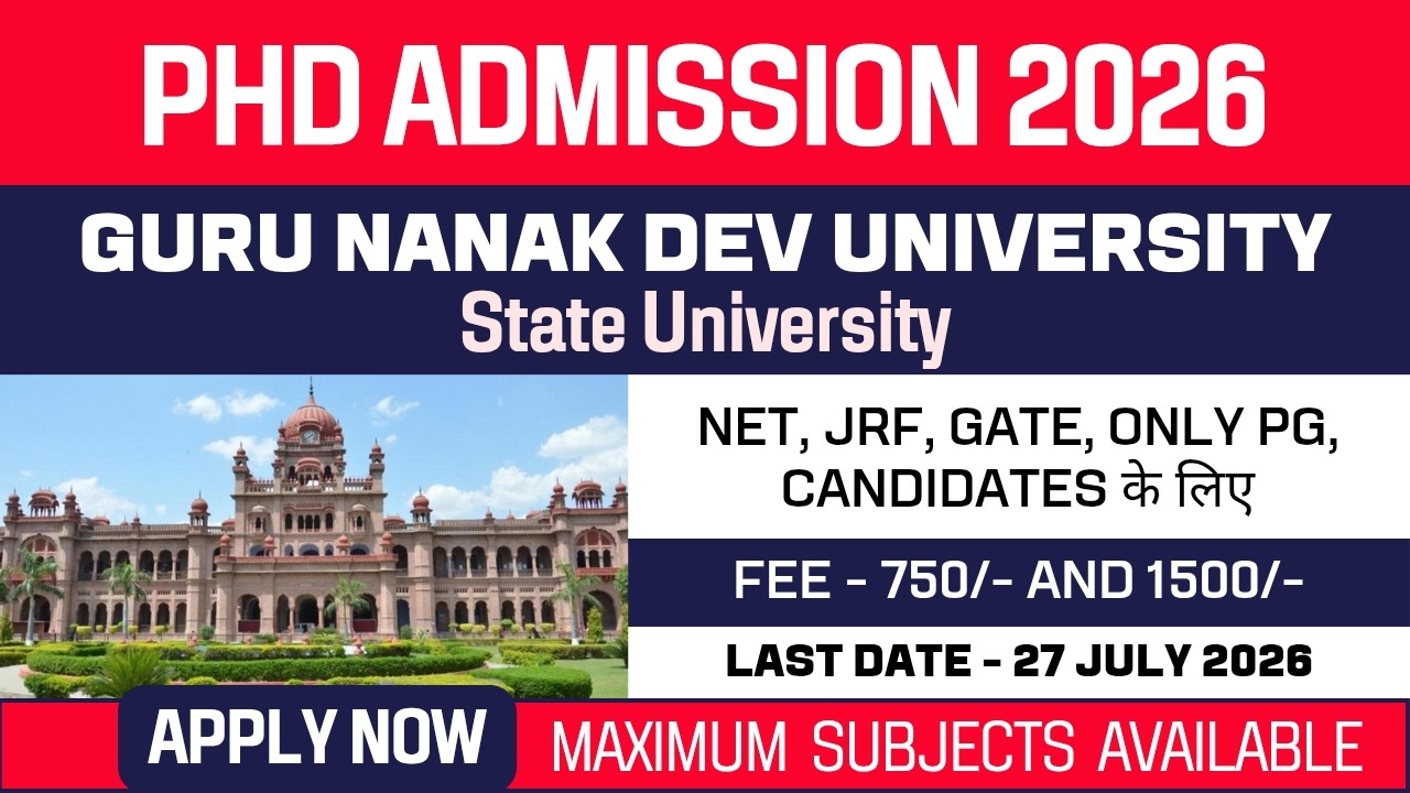 New PhD Admission 2026 | Guru Nanak Dev University | GNDU | State University | Apply Now