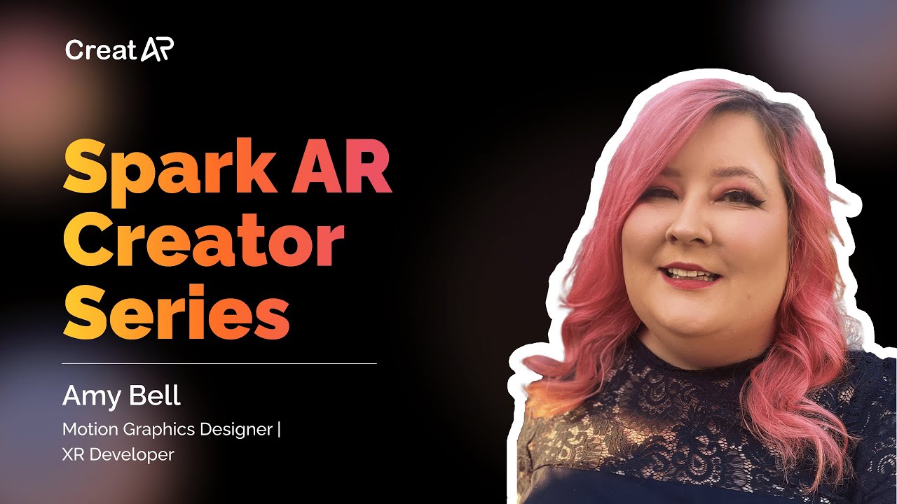 Amy Bell | CreatAR | AR Creator Series