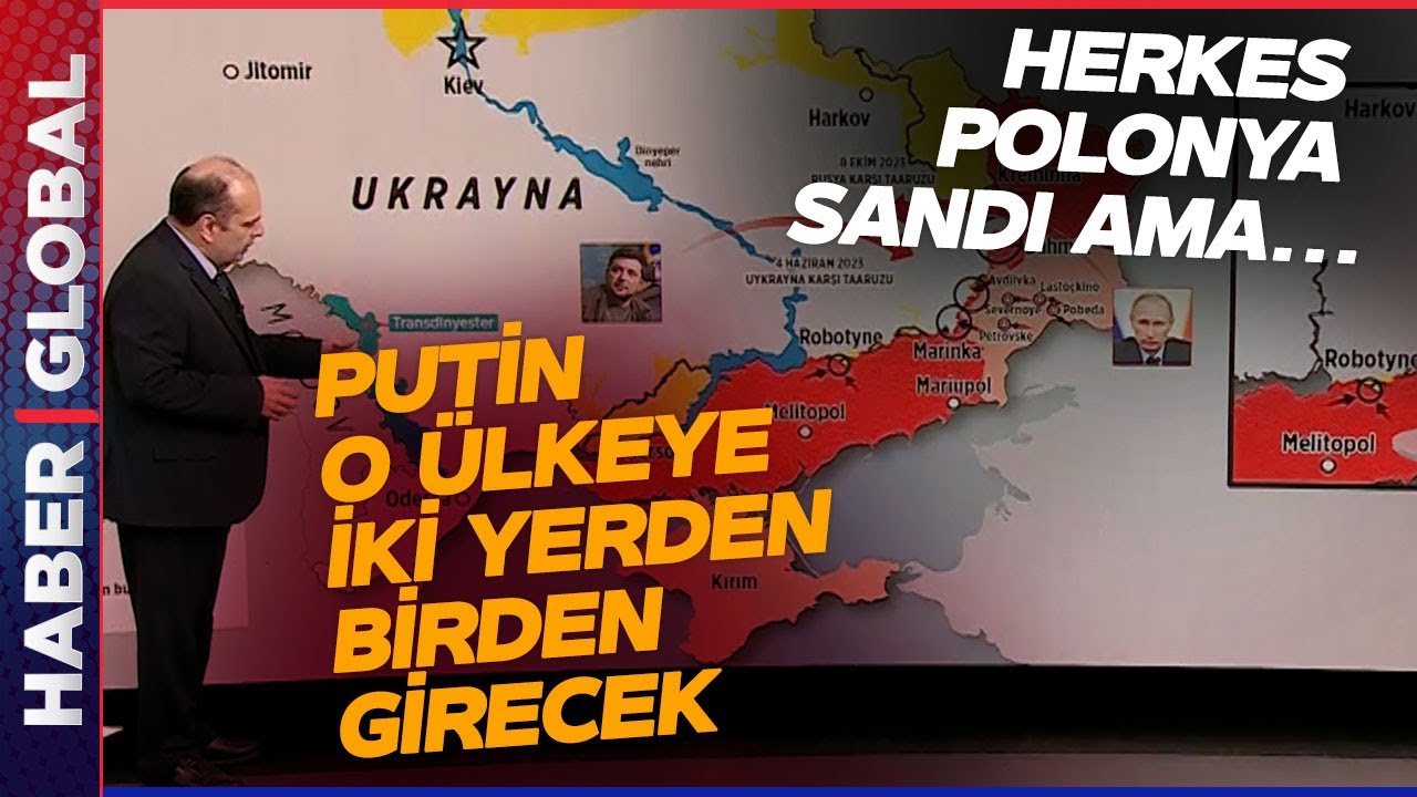 Herkes Polonya Sandı ama Putin'in Yeni İşgal Planından o &Uuml;lke &Ccedil;ıktı! İki Koldan Birden Girecek