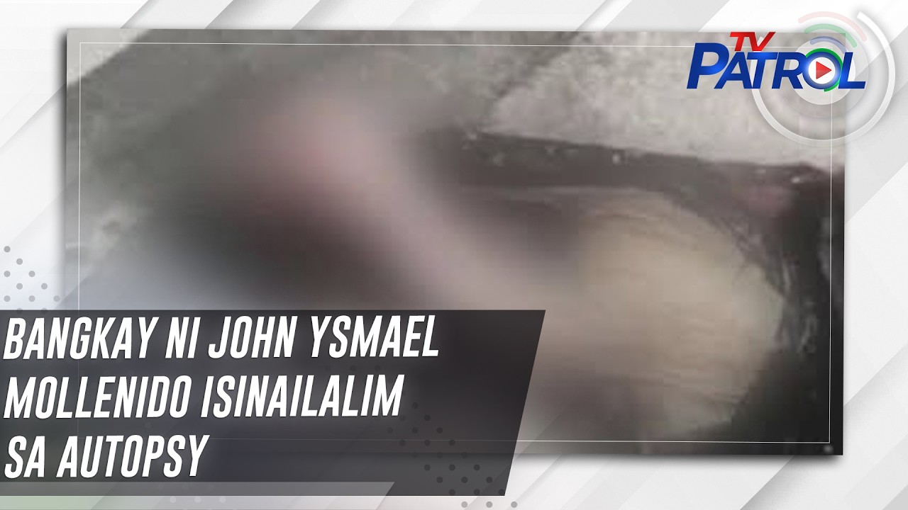 Bangkay ni John Ysmael Mollenido isinailalim sa autopsy | TV Patrol