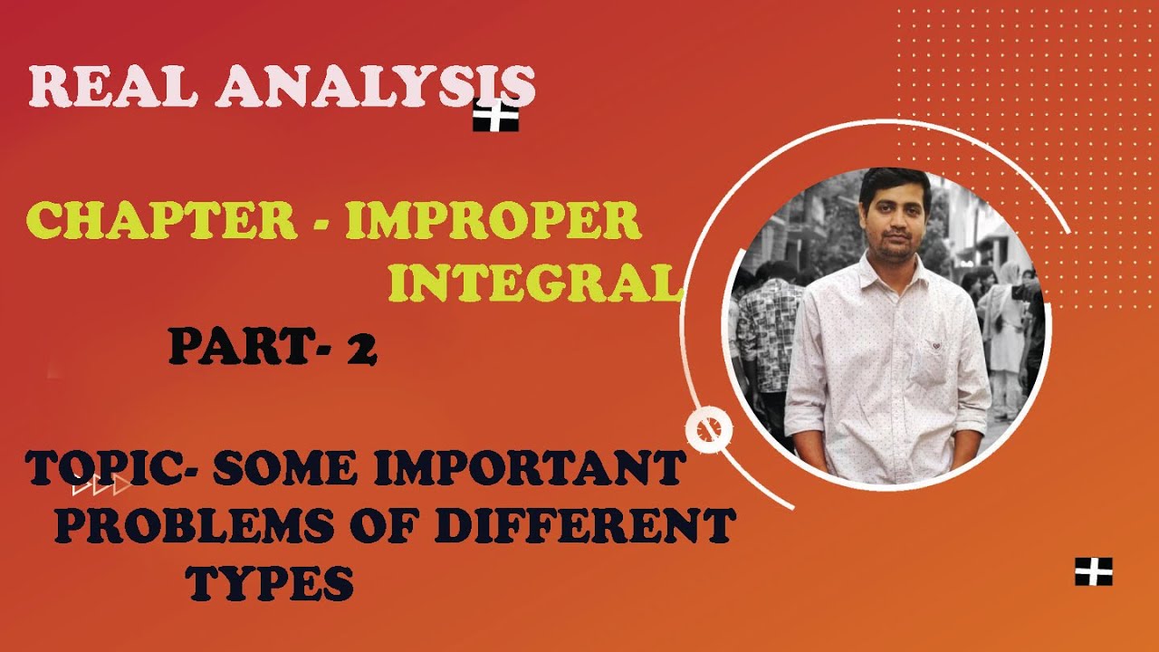 IMPROPER INTEGRAL,PART 2,IN BENGALI(SOME IMPORTANT PROBLEMS)