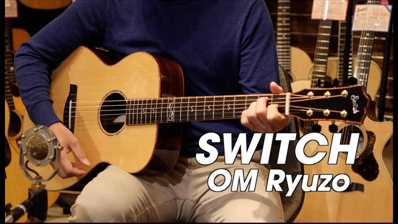 SWITCH OM Ryuzo Demo - 龍藏Ryuzo シグネイチャーモデル