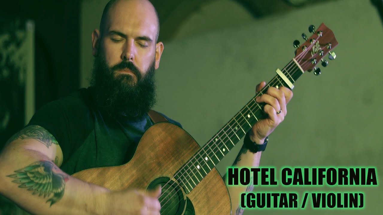 The Eagles - Hotel California ( Guitar / Violin Cover)