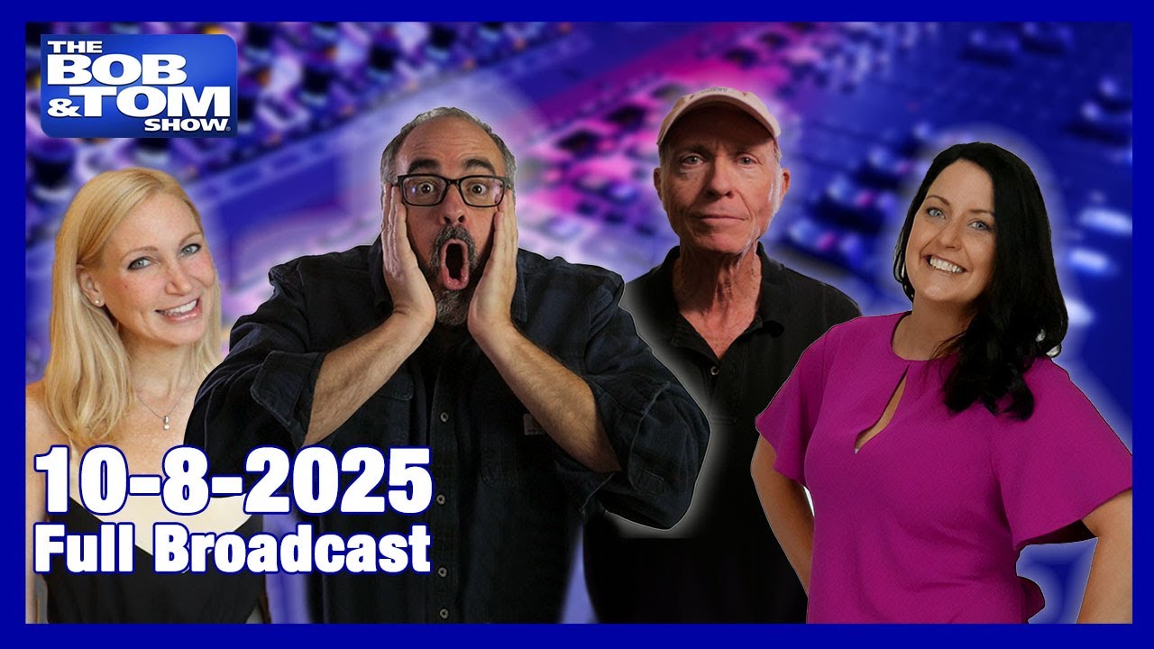The Bob & Tom Show, October 8, 2025