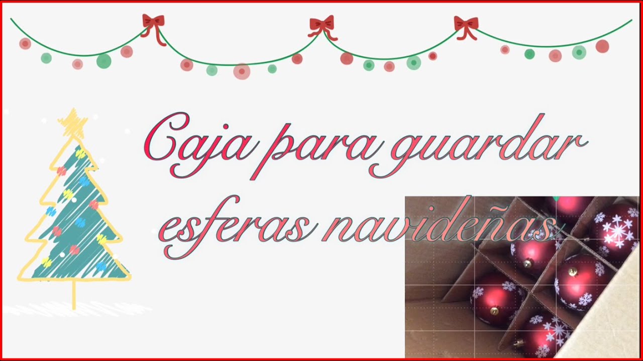 Caja para guardar de manera organizada las esferas navideñas / Caja para esferas