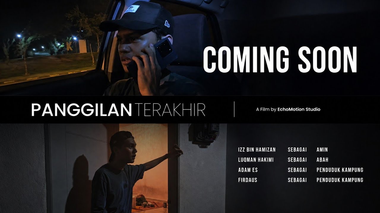 PANGGILAN TERAKHIR  by EchoMotion Studio