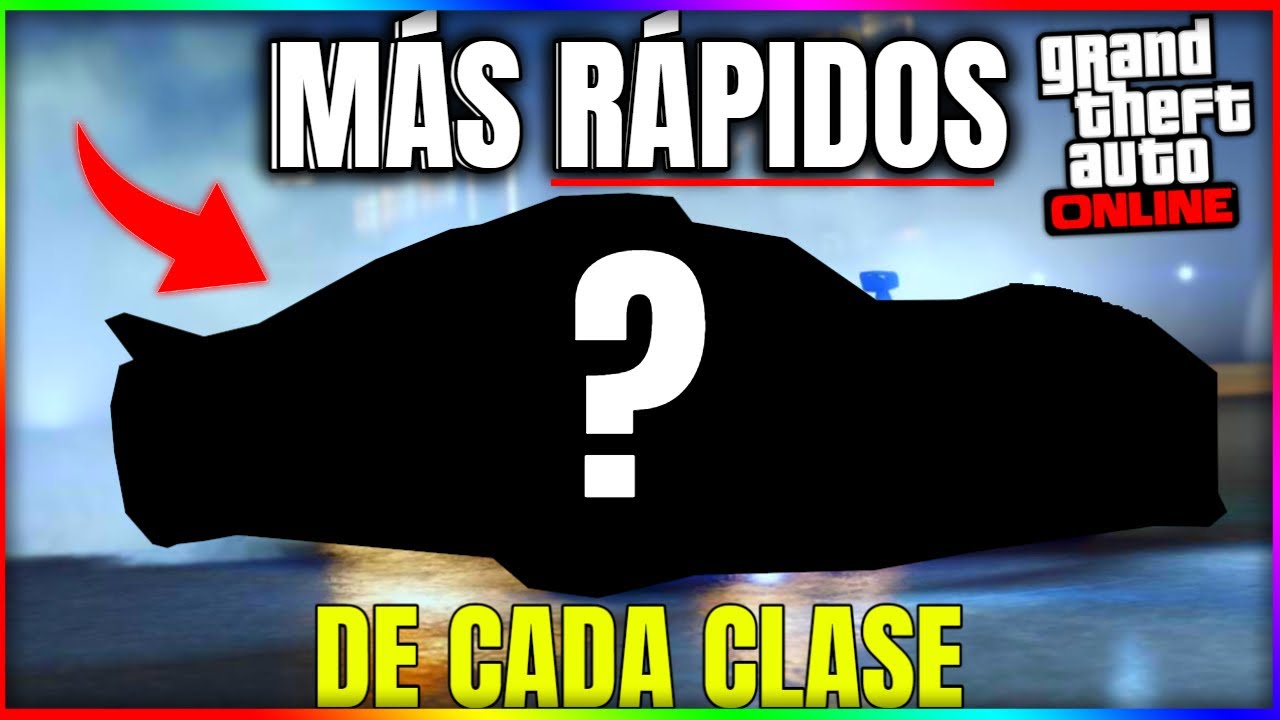 Los VEHICULOS MÁS RAPIDOS de CADA CLASE en GTA 5 Online | TOP VEHICULOS MÁS RAPIDOS | Cjp_Mystic