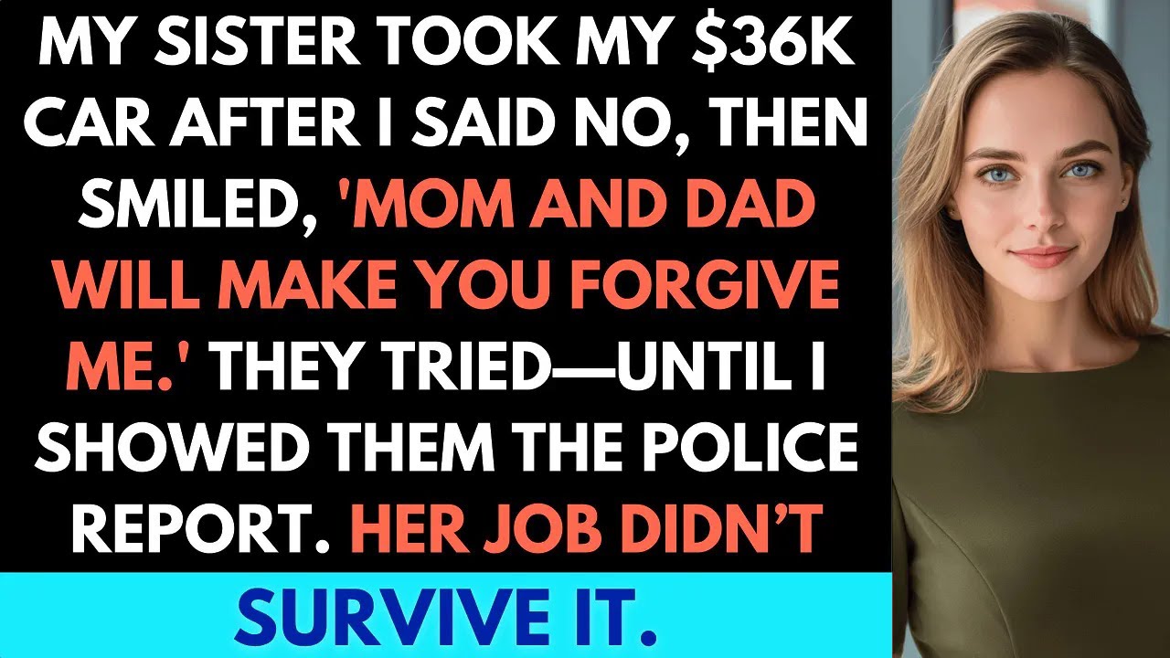 My Sister Crashed My New Car, Then Smirked, 'Mom And Dad Will Make You Forgive Me!' They Couldn’t