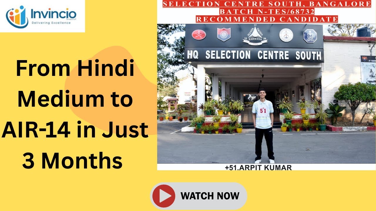 From Hindi Medium to AIR-14 | Arpit&rsquo;s Inspiring 3-Month SSB Journey | Invincio Success Story