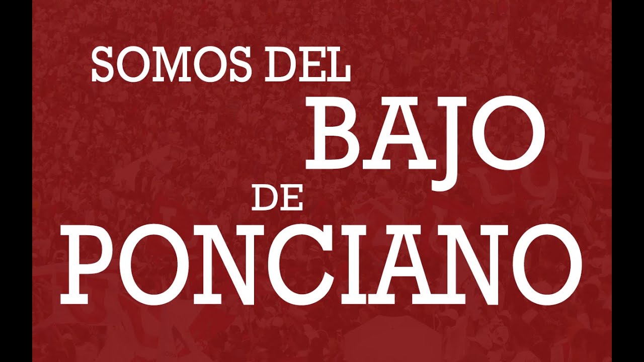 Somos del bajo de Ponciano