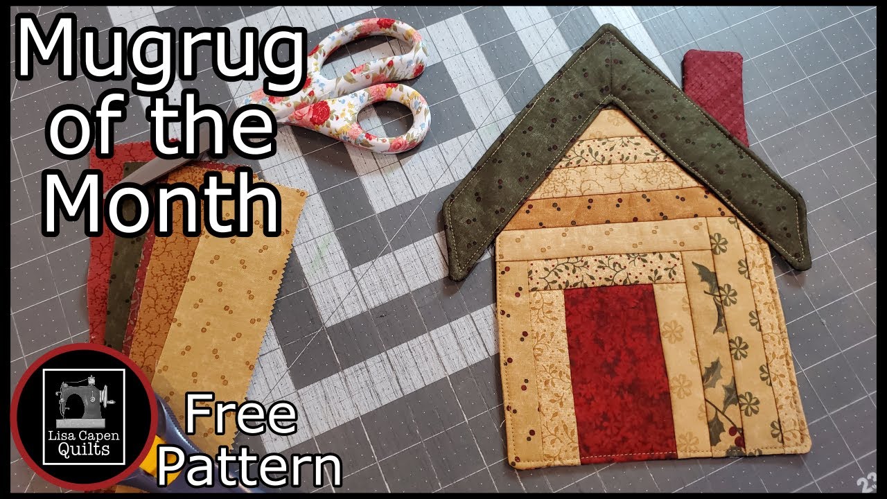 Town House MugRug - FREE PATTERN - QAYG MugRug of the Month with Lisa Capen Quilts