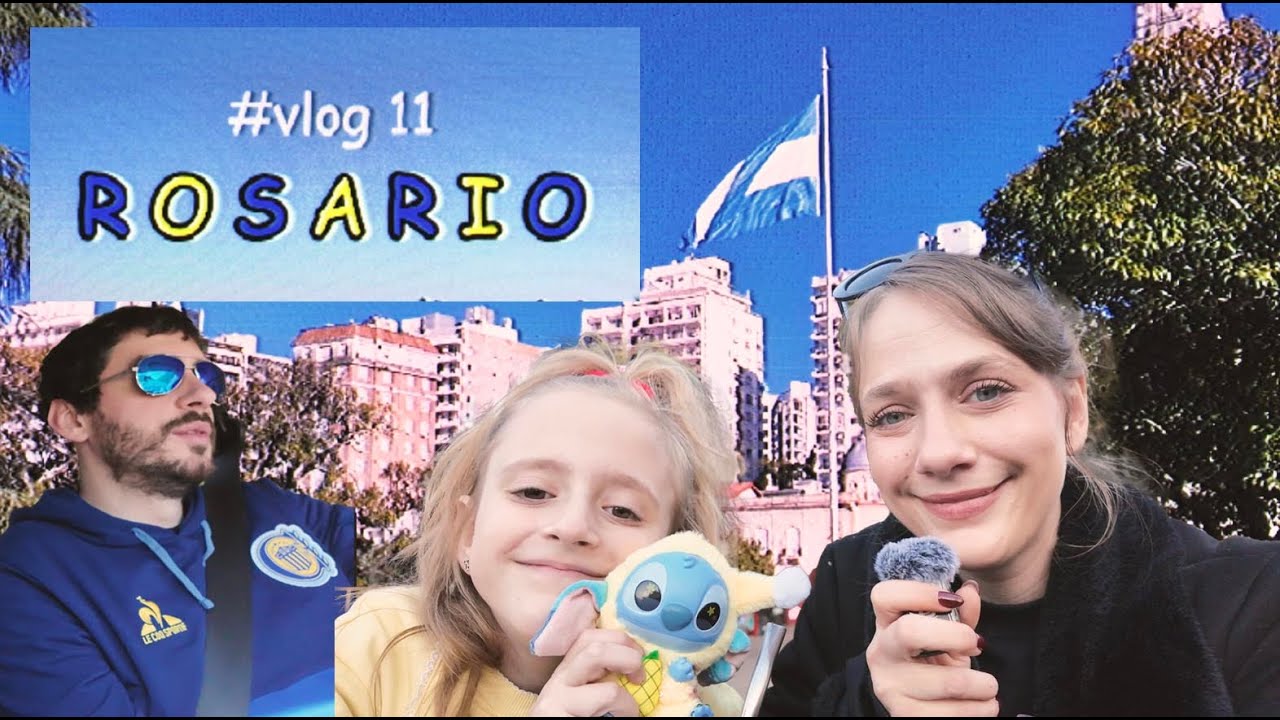 vlog #11 VIAJE A ROSARIO