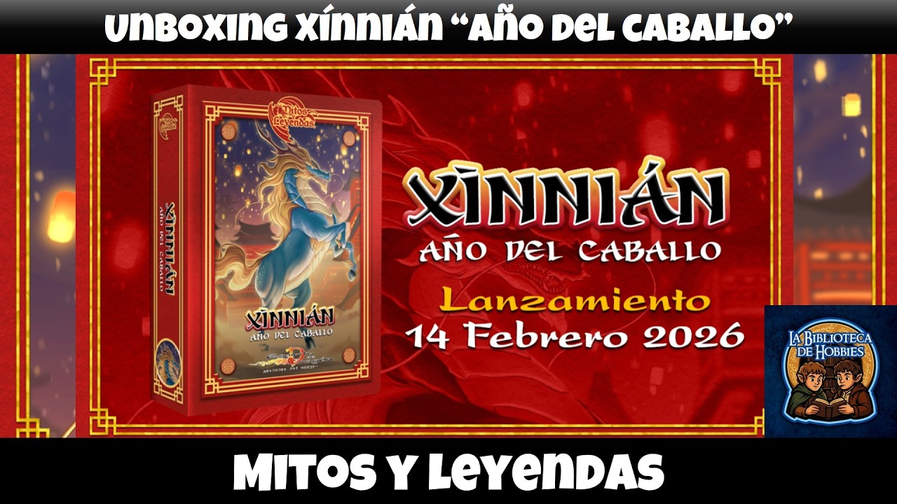 Unboxing Mitos y Leyendas Xínnián 