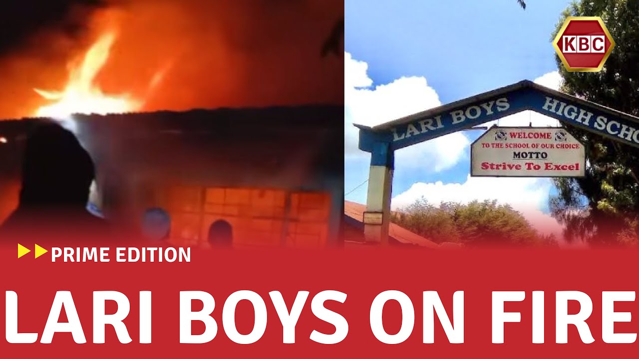 Lari Boys High School Inferno: Students sent home as investigations get underway
