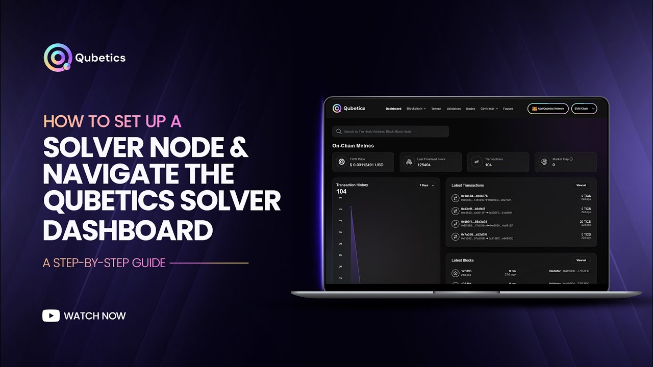 How to Set Up a Solver Node & Navigate the Qubetics Solver Dashboard | Step-by-Step Guide