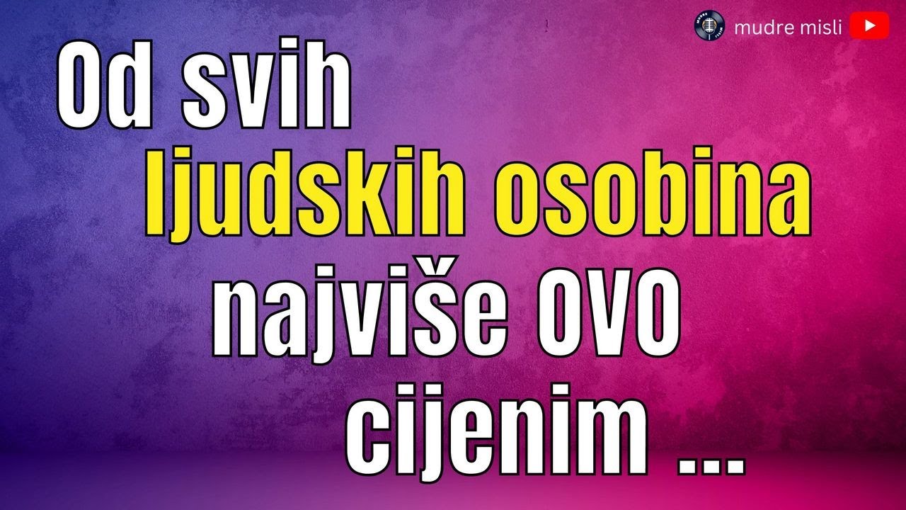 Ovo je prava ŽIVOTNA MUDROST u nekoliko rečenica - Životne lekcije koje trebate znati