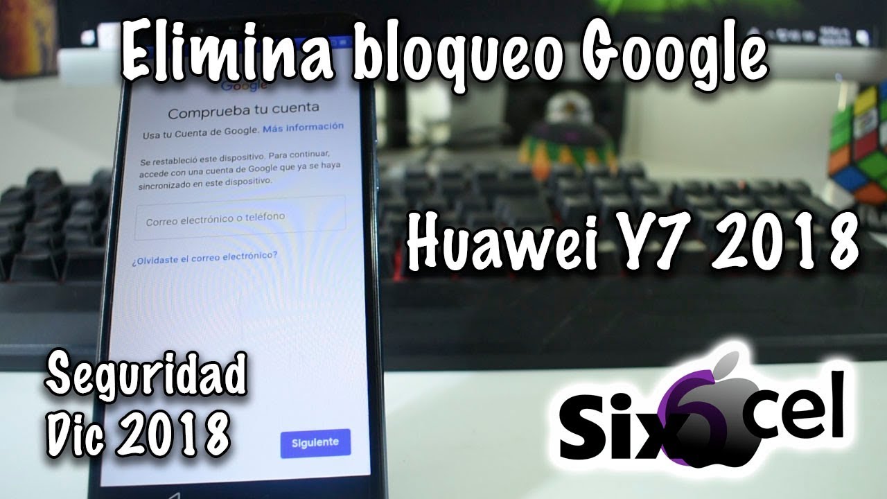Elimina bloqueo cuenta Google *Huawei Y7 2018 LDN-LX3*