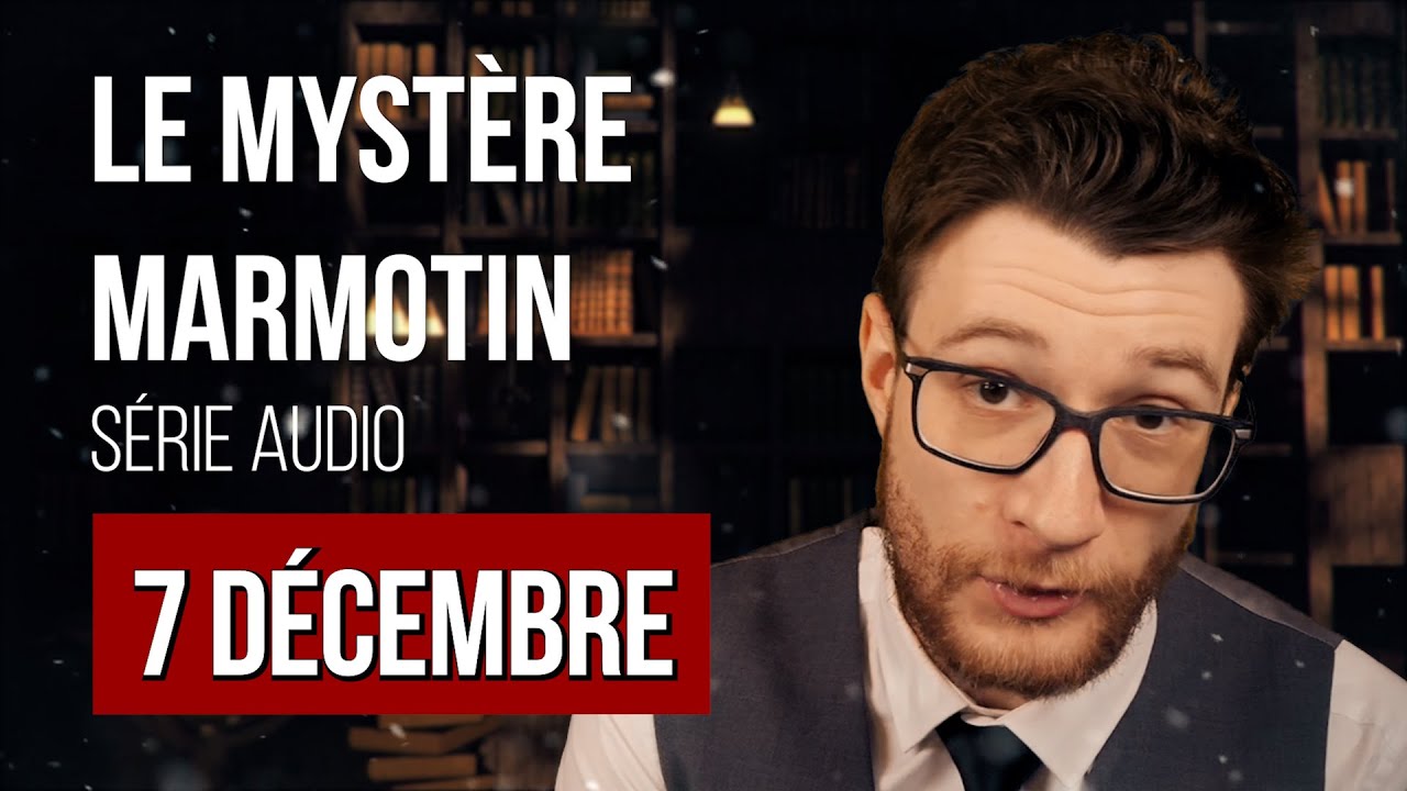 7 DÉCEMBRE • LE MYSTÈRE MARMOTIN • #SuperflameStory 🎄