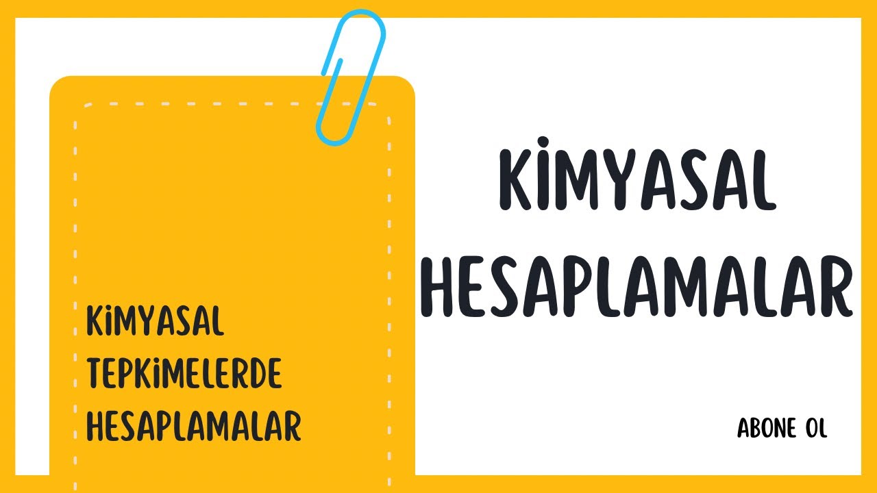 Kimyasal Hesaplamalar - Soru Türüne Göre Sınıflandırılmış Şekilde