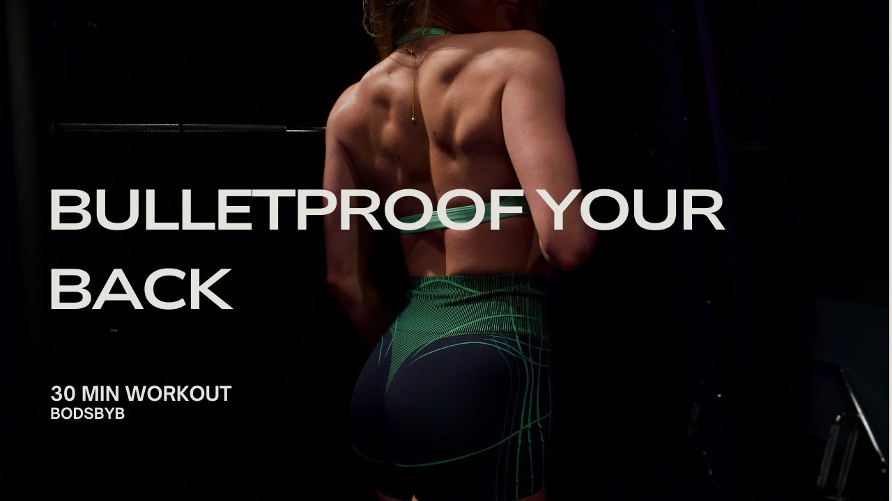 Bulletproof your Back | Strength based workout + Mobility