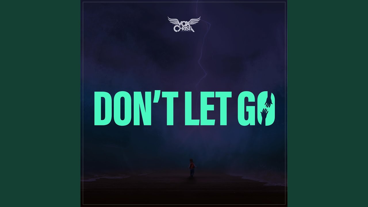 Don't Let Go