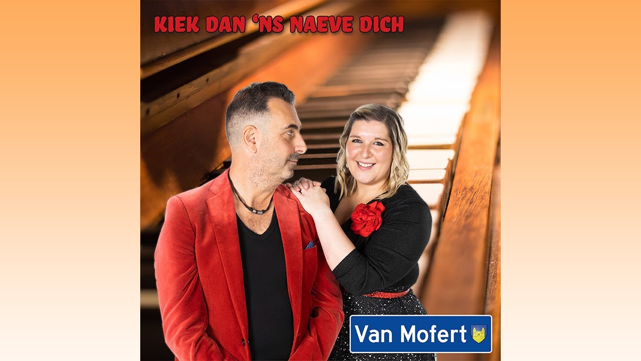Kiek dan 'ns naeve dich - Van Mofert -