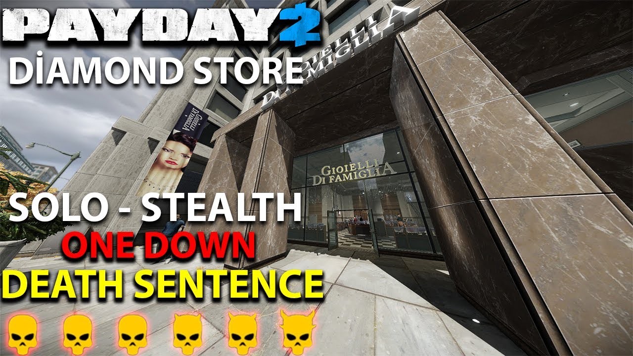 Payday 2 - Diamond Store (СОЛО - СТЕЛС) - DSOD