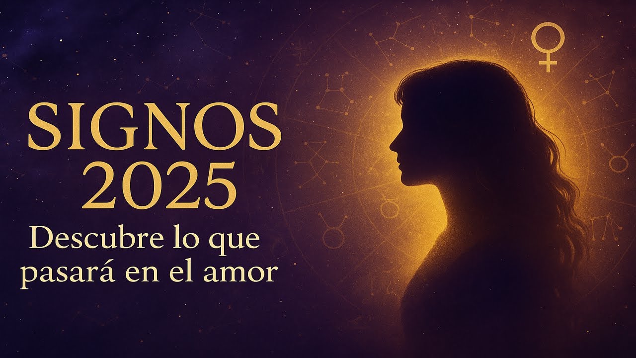 Signos 2025: Esta revelación amorosa cambiará tu destino