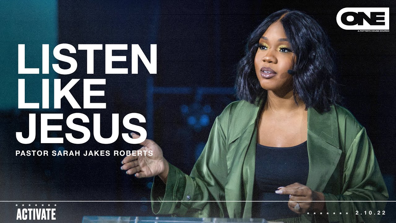 Listen Like Jesus - Sarah Jakes Roberts