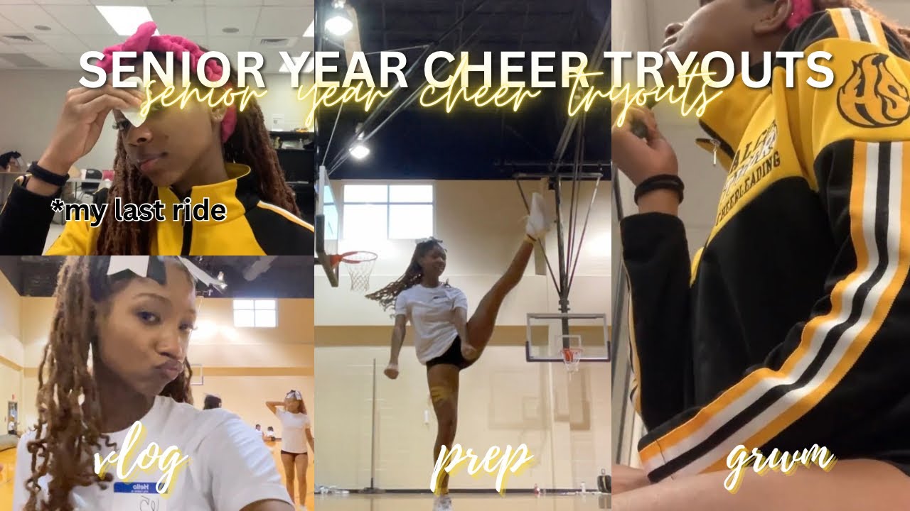 HIGH SCHOOL CHEER TRYOUTS  *senior year* || vlog + GRWM