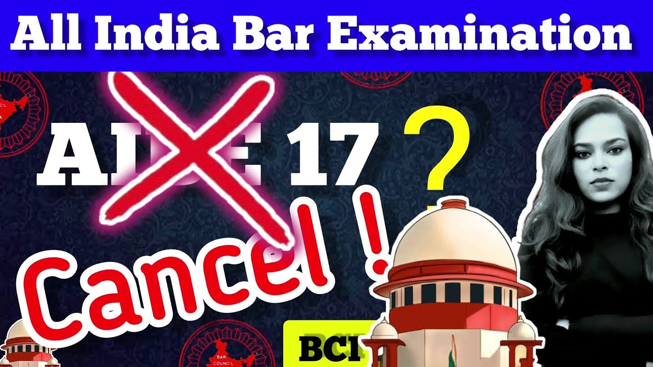 AIBE 17 EXAM Latest Updates | Bar Council of India | Supreme Court of India