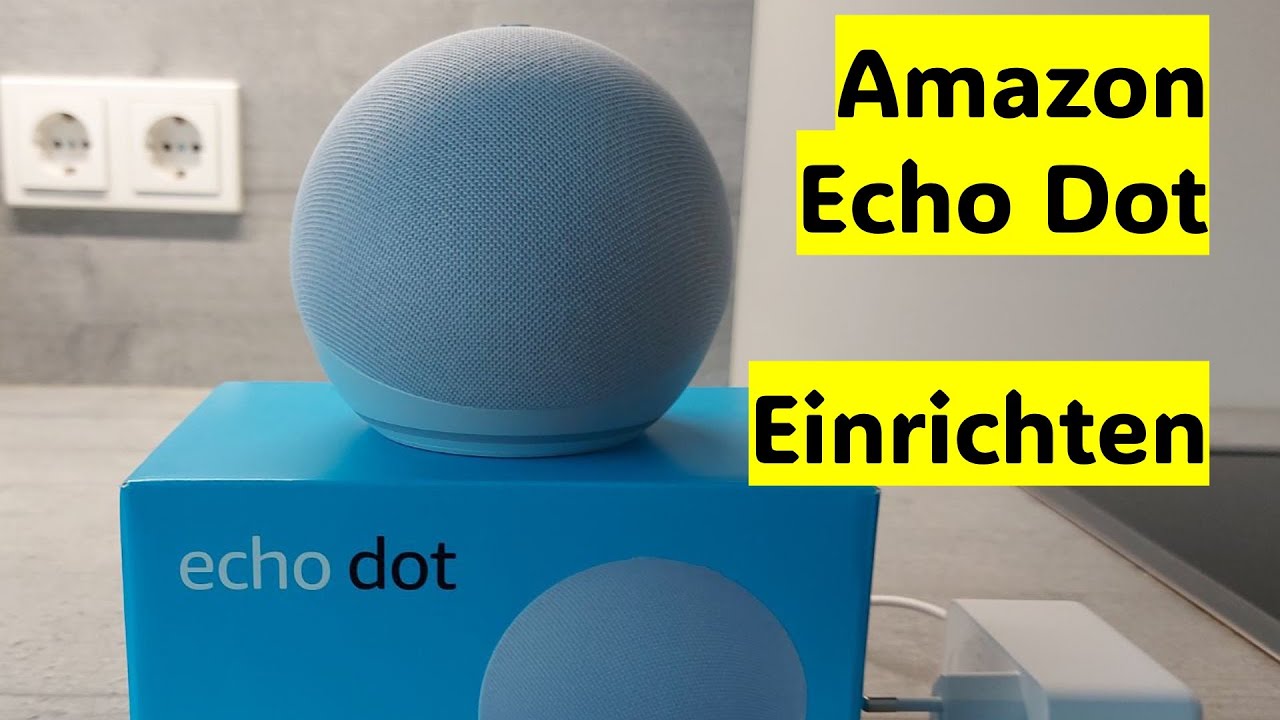 Echo Dot (5. Generation) - Einrichten