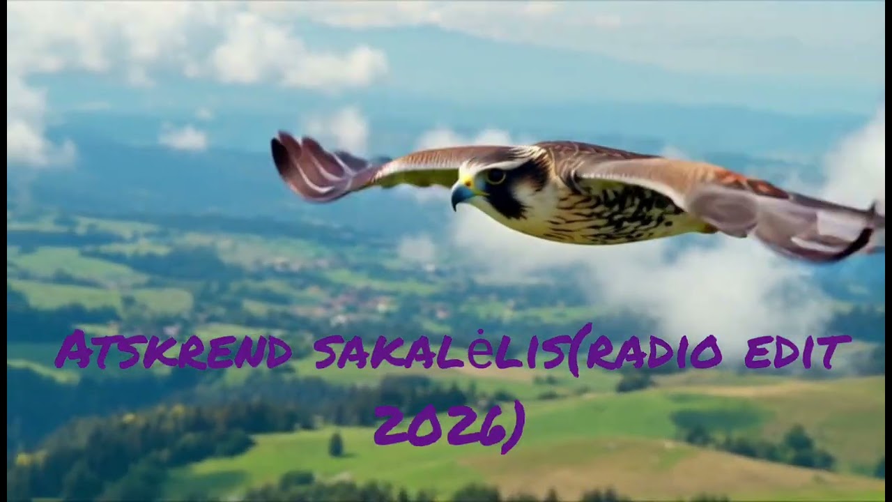 Atskrend sakalėlis (radio edit 2026)