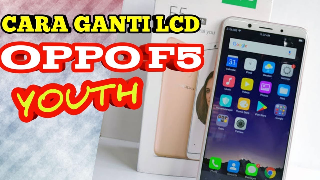 Tutorial | OPPO F5 youth ganti lcd || LCD oppo F5 RUSAK