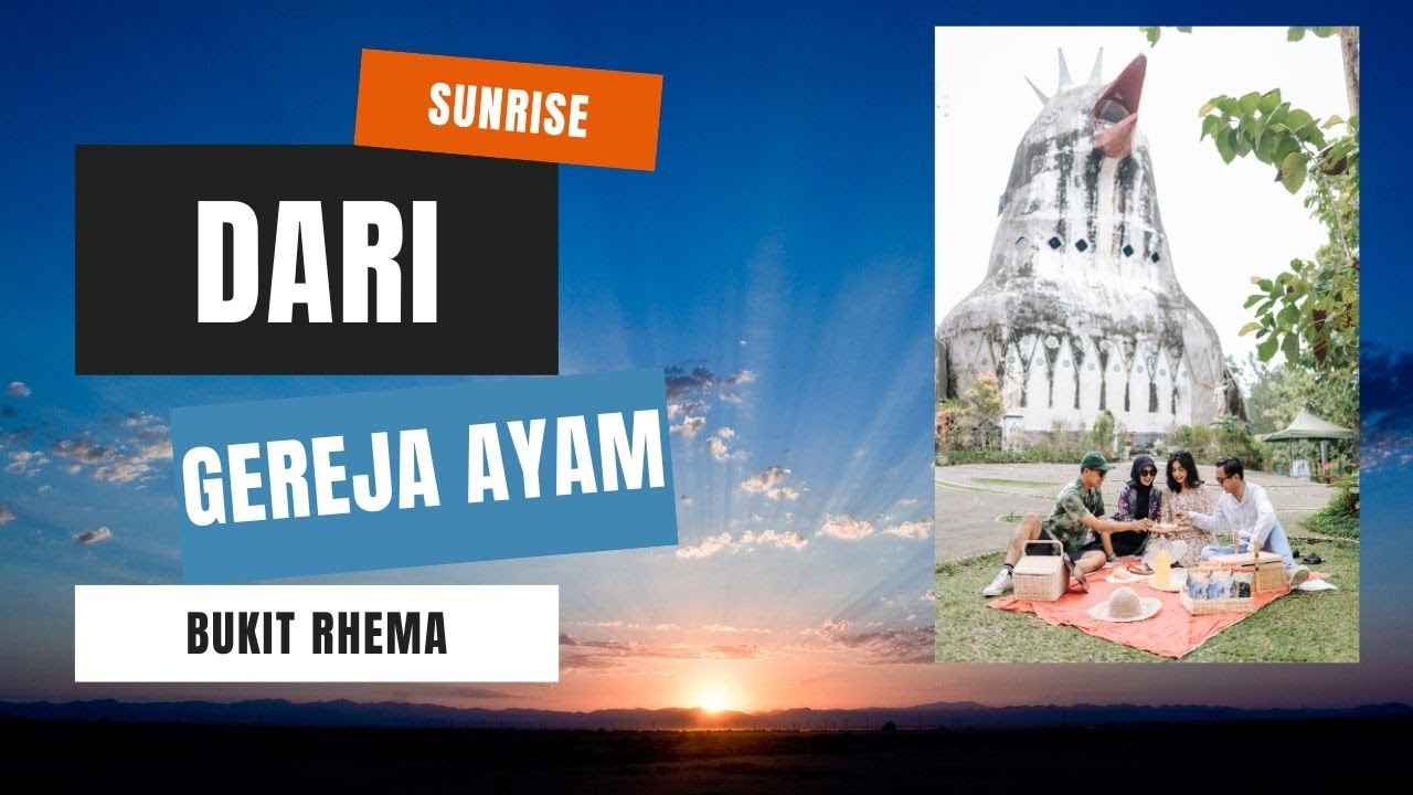 Sunrise Gereja Ayam Alternatif Selain Sunrise Punthuk Setumbu dan Candi Borobudur.