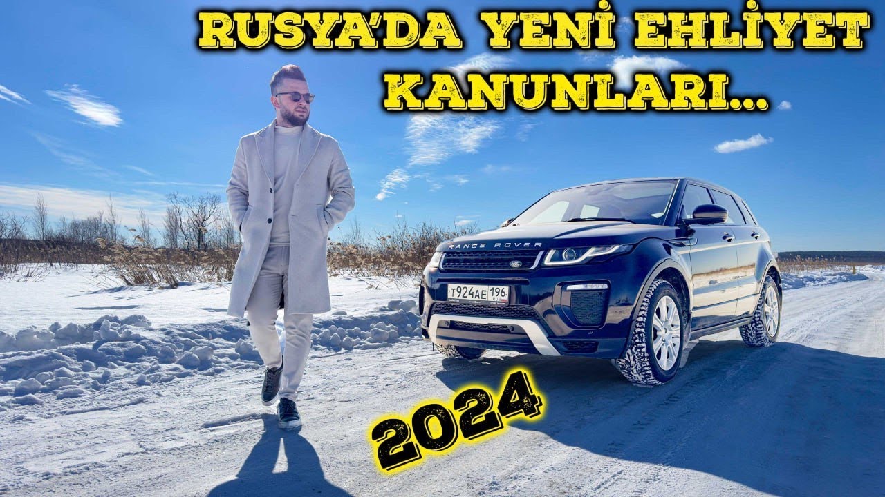 RUSYA'DA YABANCILARIN ARABA KULLANMASI | YENİ TRAFİK YASASI