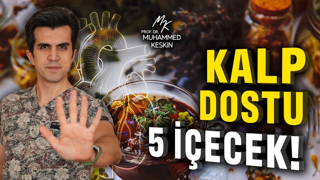 KALBİNİZİ BU İÇECEKLERLE KORUYUN!