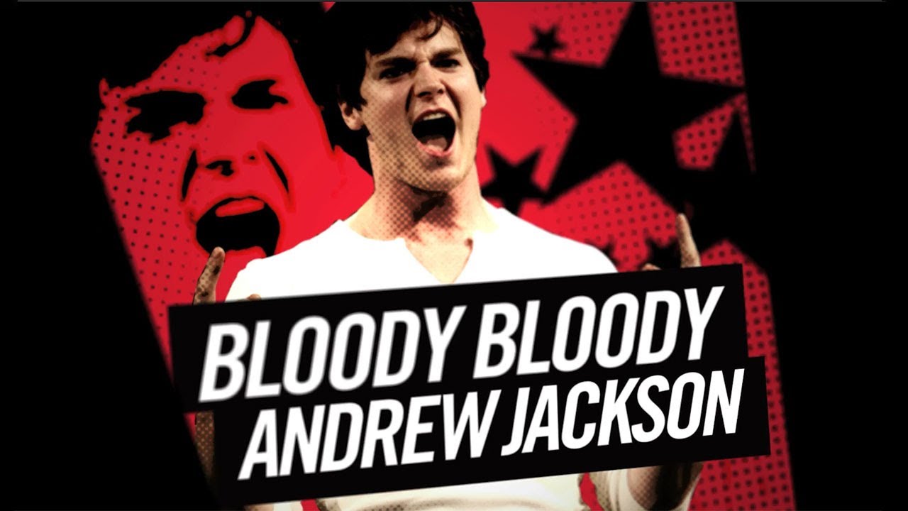 The Angsty History of Bloody Bloody Andrew Jackson