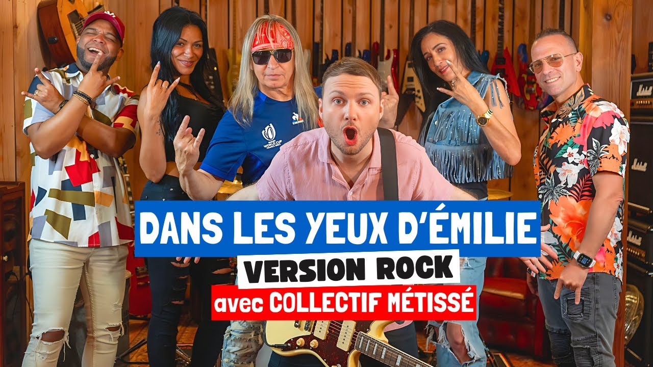 DANS LES YEUX D'ÉMILIE (Version ROCK avec Romain Ughetto & @COLLECTIFMETISSETV )