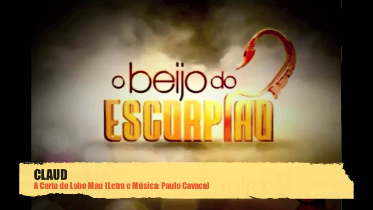 CLAUD - A Carta do Lobo Mau (O Beijo do Escorpião - Novela TVI)