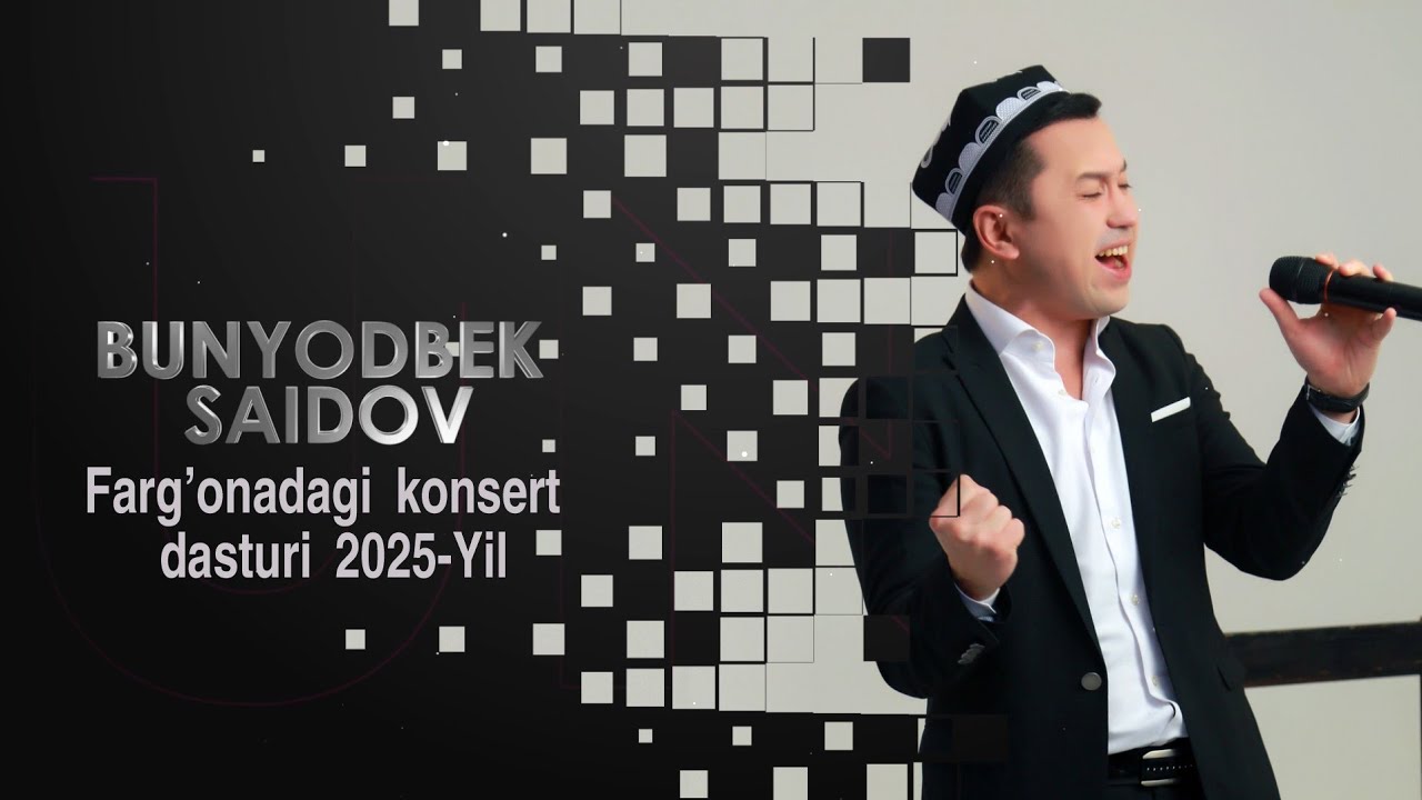 Bunyodbek Saidov - Farg'onadagi konsert 2025-yil