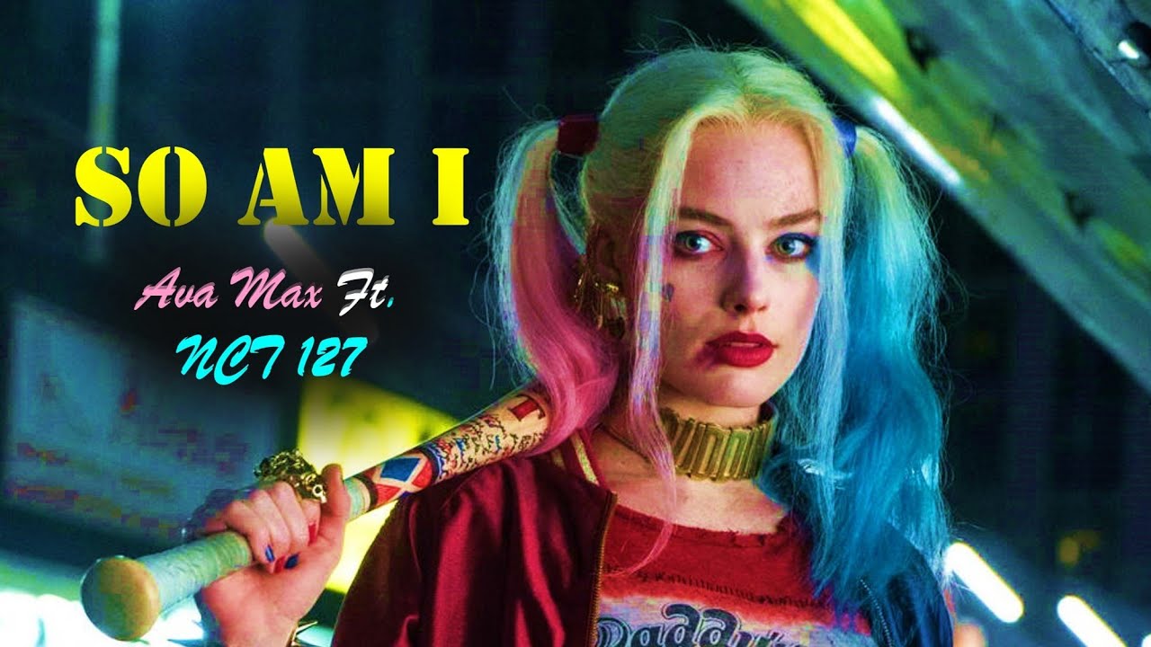 Harley Quinn ♥️ 🃏 So Am I (Ava Max ft. NCT 127)