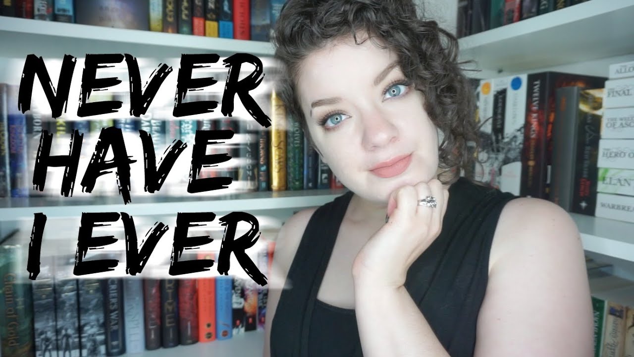 Never Have I Ever | Reader Edition