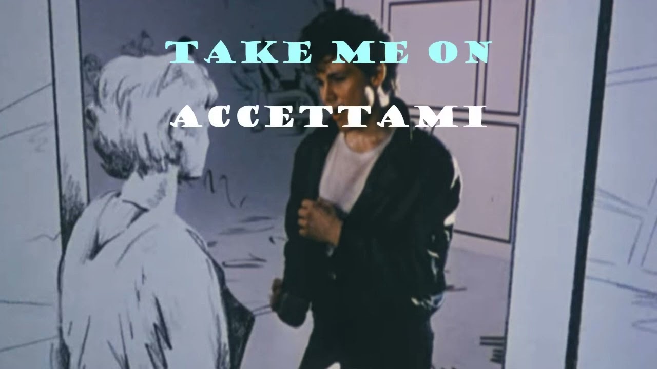 A Ha   Take On Me (testo e traduzione)