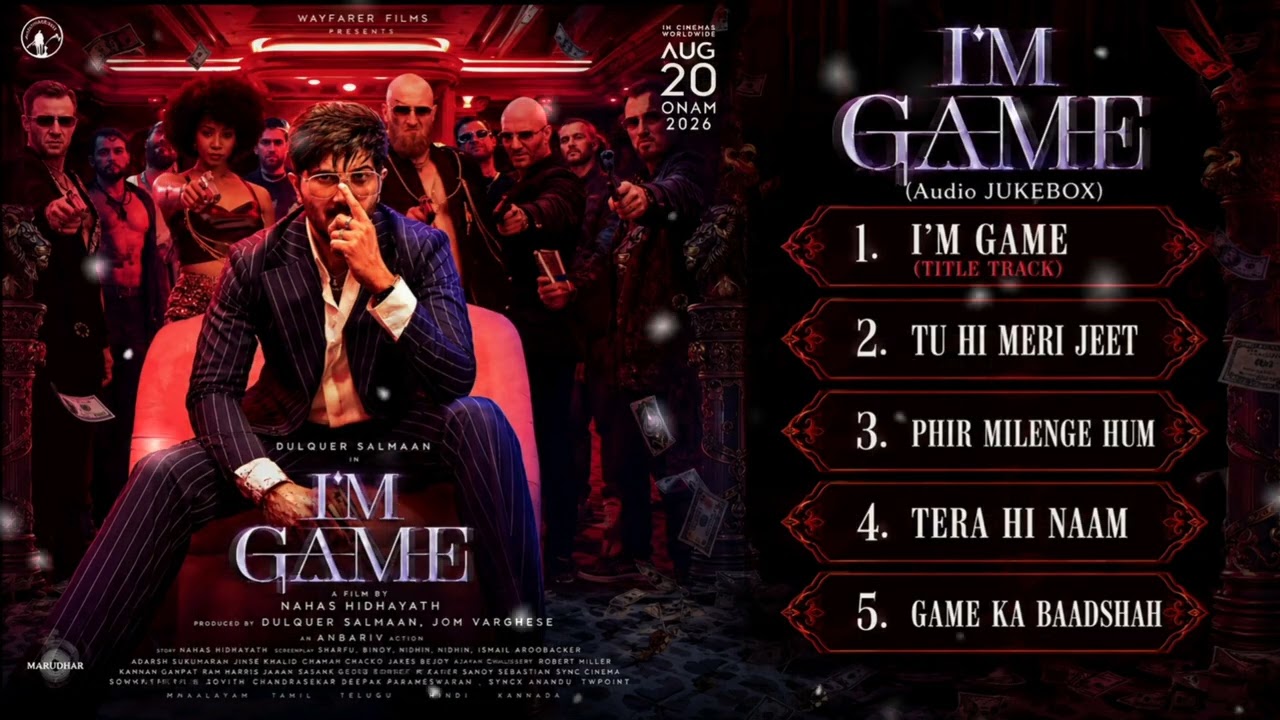 I'M GAME : (Hindi Audio Jukebox) | Dulquer Salmaan | Nahas Hidhayath | Wayfarer Films | 3 Sep 2026