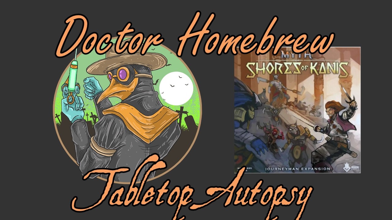 Dr Homebrew brings you TABLETOP AUTOPSY with a 