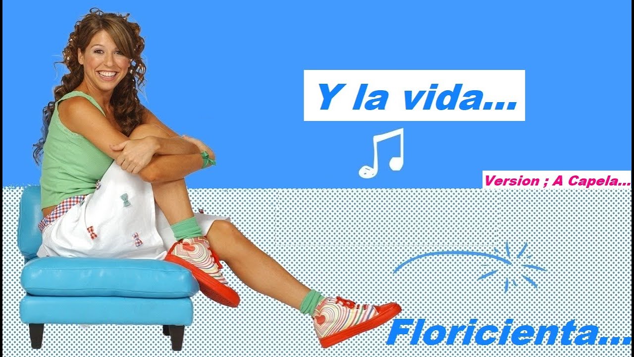 Floricienta Y la Vida A Capela